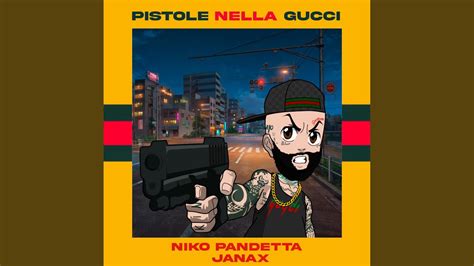 pistole nella Gucci (official)niko pandetta 